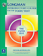 Book Review – Longman Introductory Course for Test of English as a Foreign Language (TOEFL): The Paper Test