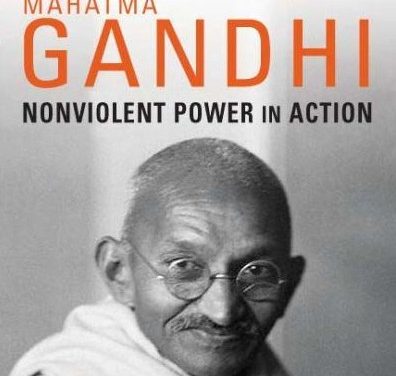 Book Review: Mahatma Gandhi: Nonviolent Power in Action