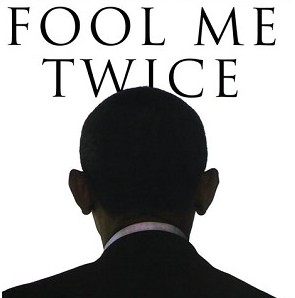 Book Review: Fool Me Twice: Obama’s Shocking Plans for the Next Four Years Exposed