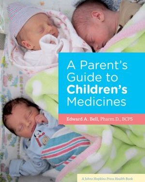Book Review: A Parent’s Guide to Children’s Medicines