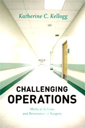 Book Review: Challenging Operations: Medical Reform and Resistance in Surgery