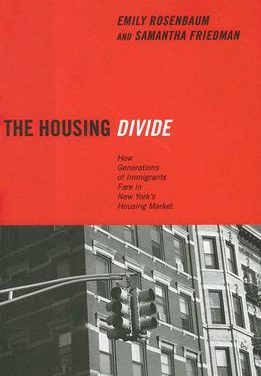 Book Review: The Housing Divide: How Generations of Immigrants Fare in New York’s Housing Market