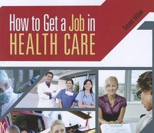 Book Review: How to Get a Job in Health Care