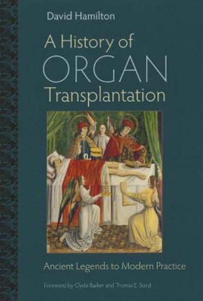 Book Review: A History of Organ Transplantation