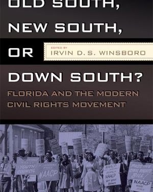 Book Review: Old South, New South, or Down South – Florida and the Modern  Civil Rights Movement