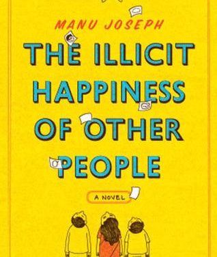 Book Review: The Illicit Happiness of Other People: A Novel