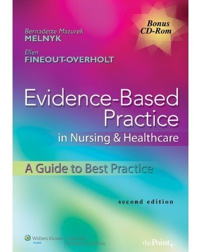 Book Review: Evidence-Based Practice in Nursing and Healthcare: A Guide to Best Practice, 2nd edition