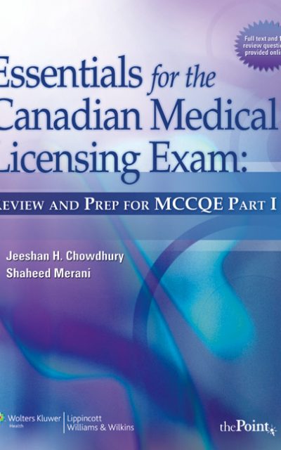 Book Review: Essentials for the Canadian Medical Licensing Exam – Review and Prep   For the Medical Council of Canada Qualifying Exam (MCCQE) Part I