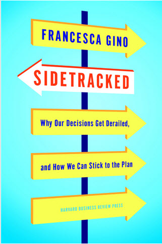 Book Review: Sidetracked – Why Our Decisions Get Derailed, and How We Can Stick to the Plan