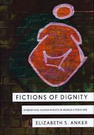 Book Review: Fictions of Dignity: Embodying Human Rights in World Literature