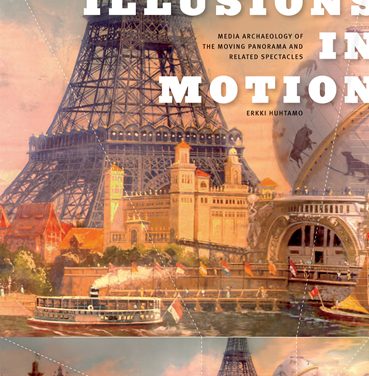 Book Review: Illusions in Motion : Media Archaeology of the Moving Panorama and Related Spectacles