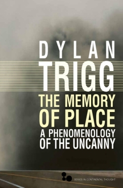 Book Review: The Memory of Place: A Phenomenology of the Uncanny