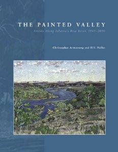 Book Review: The Painted Valley: Artists along Alberta’s Bow River, 1845-2000