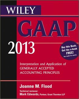 Book Review: Wiley GAAP 2013 : Interpretation and Application of Generally Accepted Accounting Principles