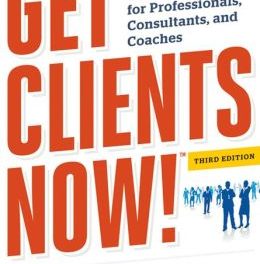 Book Review: Get Clients Now! – A 28-Day Marketing Program for Professionals, Consultants, and Coaches