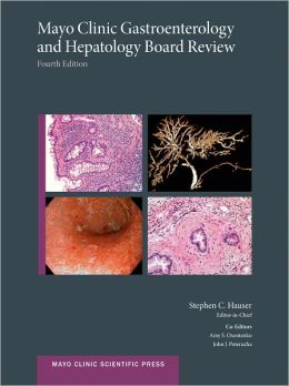 Book Review: Mayo Clinic Gastroenterology and Hepatology Board Review, 4th edition