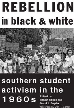 Book Review: Rebellion in Black and White – Southern Student Activism in the 1960s