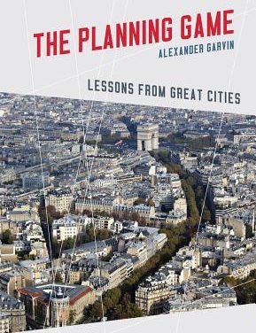 Book Review: The Planning Game: Lessons from Great Cities