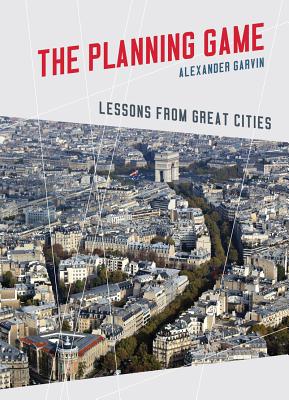 Book Review: The Planning Game: Lessons from Great Cities