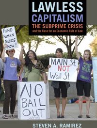 Book Review: Lawless Capitalism: The Subprime Crisis and the Case for an Economic Rule of Law