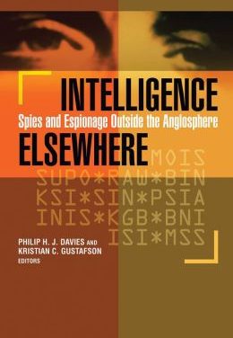 Book Review: Intelligence Elsewhere: Spies and Espionage Outside the Anglosphere
