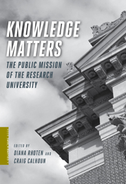 Book Review: Knowledge Matters: The Public Mission of the Research University