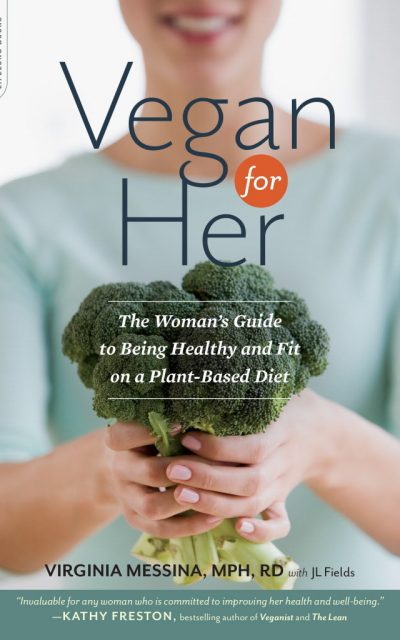 Book Review: Vegan for Her: The Woman’s Guide to Being Healthy and Fit on a Plant-Based Diet