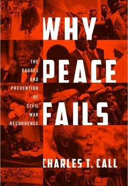 Book Review: Why Peace Fails: The Causes and Prevention of Civil War Recurrence