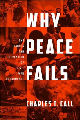 Book Review: Why Peace Fails: The Causes and Prevention of Civil War Recurrence