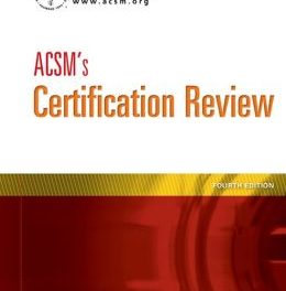 Book Review:  ACSM’s Certification Review, 4th edition