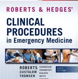 Book Review: Roberts & Hedges’ Clinical Procedures in Emergency Medicine, 6th edition.