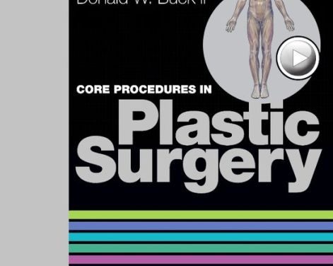 Book Review: Core Procedures in Plastic Surgery, 3rd edition