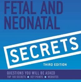 Book Review: Fetal and Neonatal Secrets, 3rd edition
