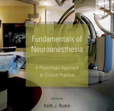Book Review: Fundamentals of Neuroanesthesia: Physiological Approach to Clinical Practice