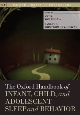 Book Review: The Oxford Handbook of Infant, Child, and Adolescent Sleep and Behavior