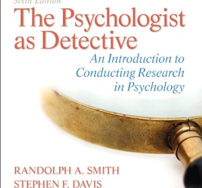 Book Review: The Psychologist as Detective: An Introduction to Conducting Research in Psychology, 6th edition