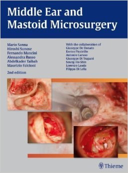 Book Review: Middle Ear and Mastoid Microsurgery, 2nd edition
