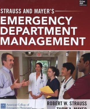 Book Review: Strauss and Mayer’s Emergency Department Management