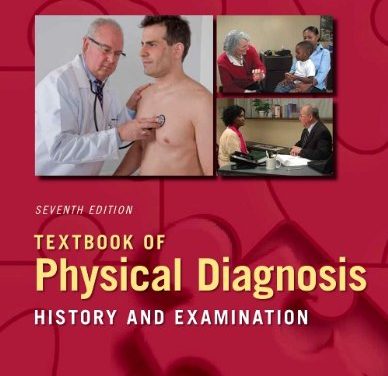 Book Review: Textbook of Physical Diagnosis – History and Examination, 7th edition