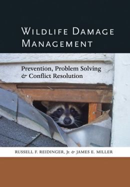 Book Review: Wildlife Damage Management: Prevention, Problem-Solving, and Conflict-Resolution