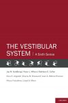 The Vestibular System - A Sixth System