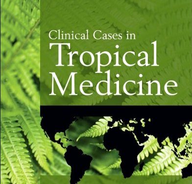 Book Review: Clinical Cases in Tropical Medicine
