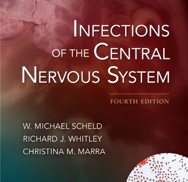Book Review: Infections of the Central Nervous System, 4th edition