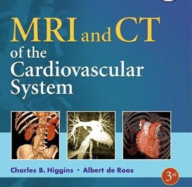 Book Review: MRI and CT of the Cardiovascular System, 3rd edition
