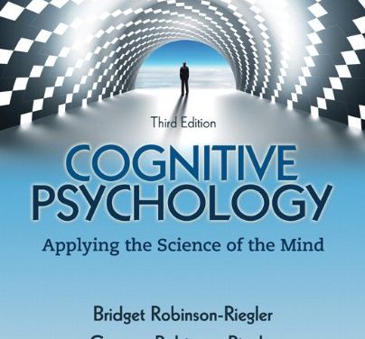 Book Review: Cognitive Psychology – Applying the Science of the Mind, 3rd edition