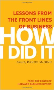 Book Review: How I Did It – Lessons from the Front Lines of Business
