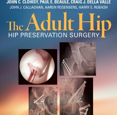 Book Review: The Adult Hip – Hip Preservation Therapy