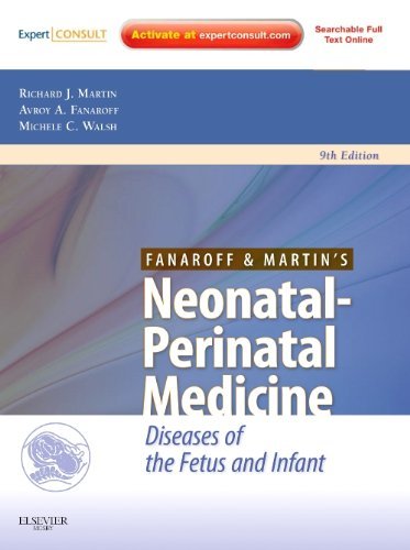 Book Review: Fanaroff & Martin’s Neonatal-Perinatal Medicine: Diseases of the Fetus and Infant, 9th edition. Volumes 1 and 2.