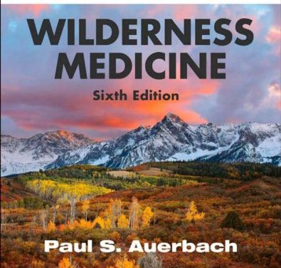 Book Review: Wilderness Medicine, 6th edition
