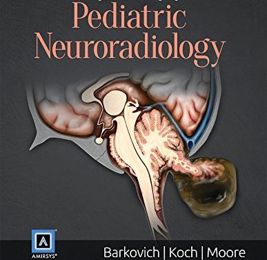 Book Review: Diagnostic Imaging: Pediatric Neuroradiology, 2nd edition